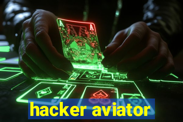 hacker aviator